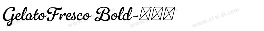 GelatoFresco Bold字体转换